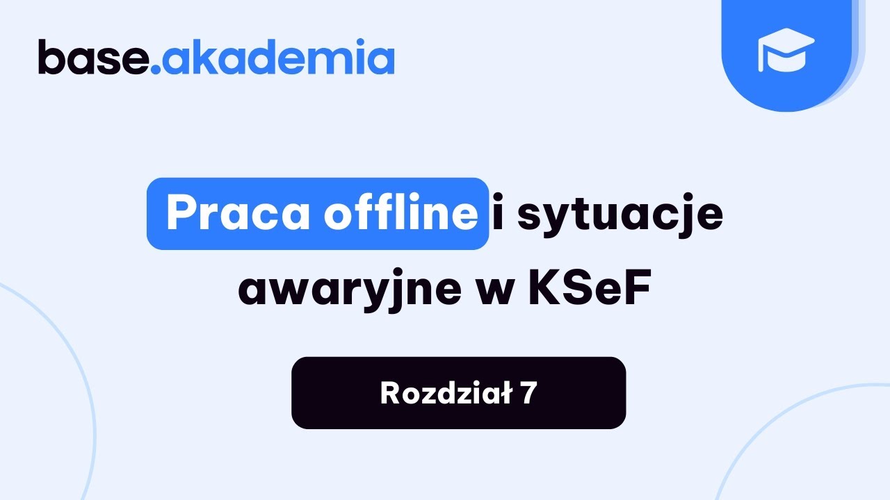 KSeF w praktyce | Praca offline i sytuacje awaryjne w KSeF