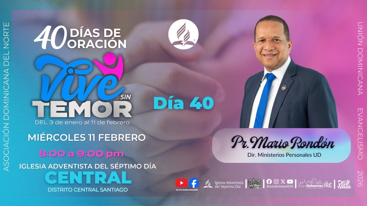 Día 40: Vive Sin Temor | 40 Días de Oración - Pr. Mario Rondón