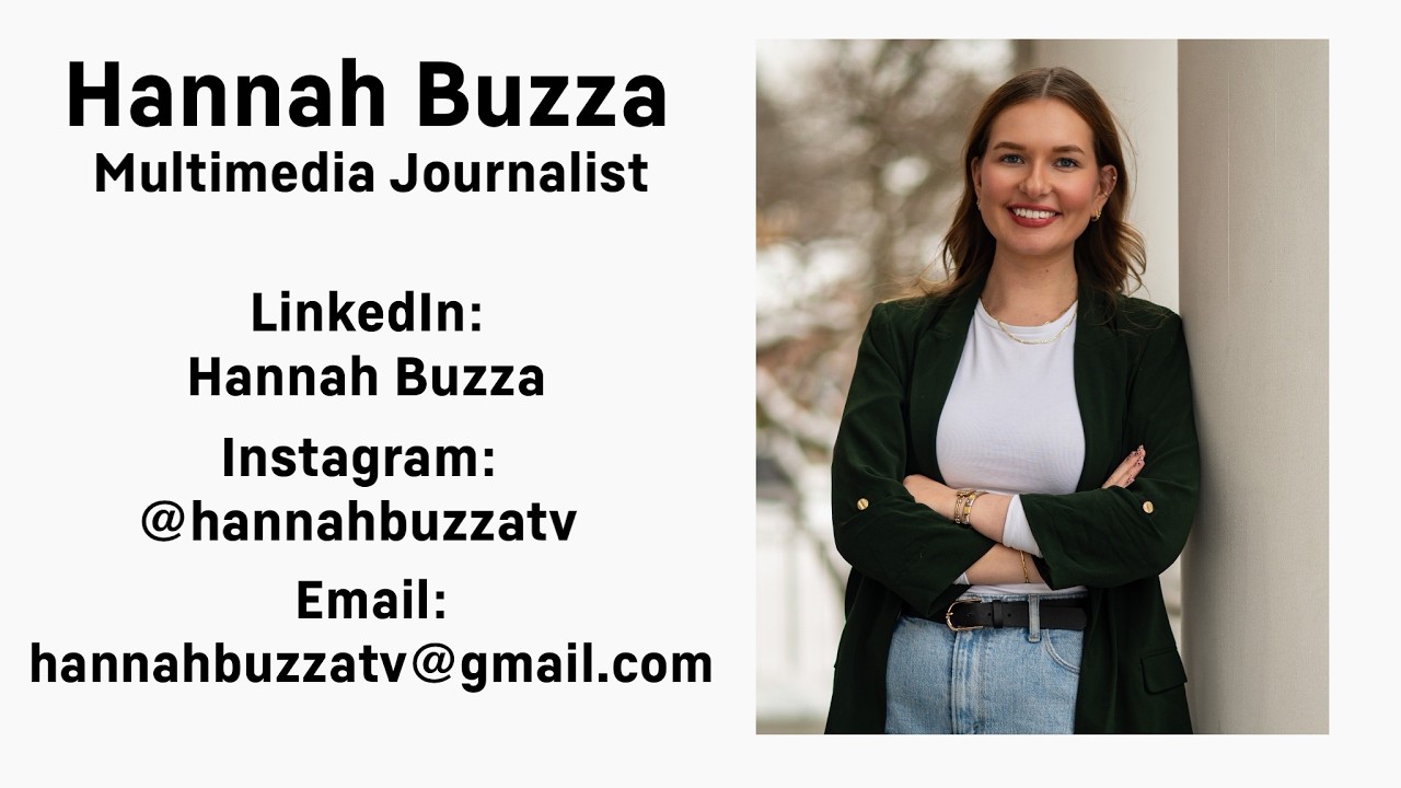 Hannah Buzza Multimedia Journalist Reel Spring 2026