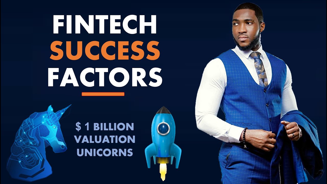 FINTECH SUCCESS - WHAT IT TAKES TO SUCCEED AS A FINTECH STARTUP