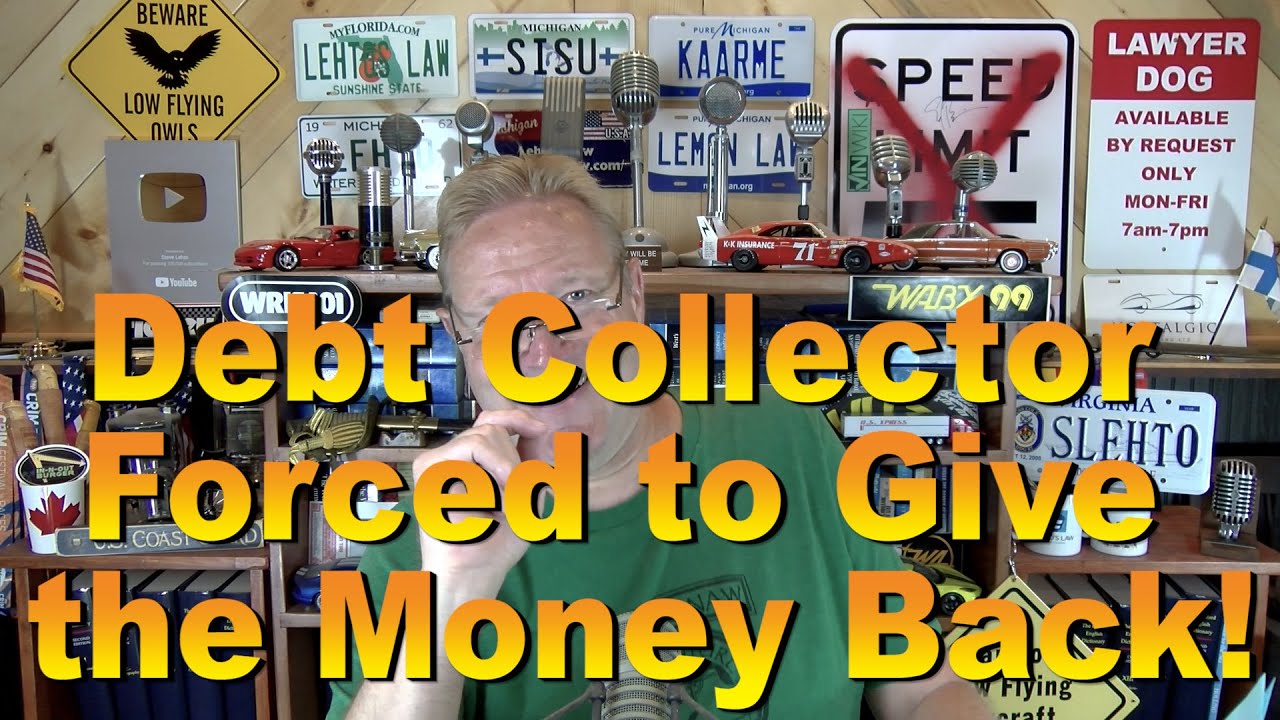 Debt Collector Forced to Give the Money Back!