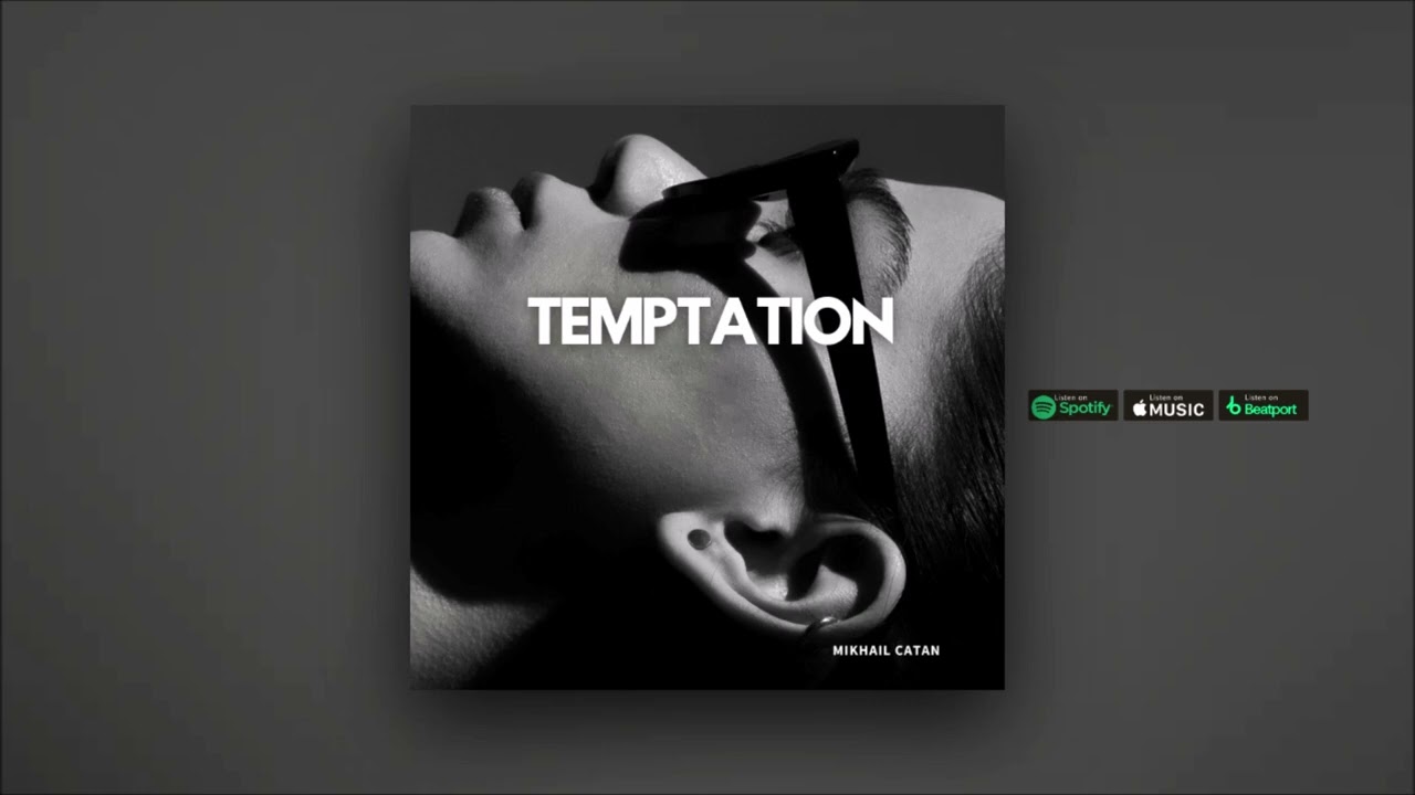Mikhail Catan - Temptation (Original Mix)