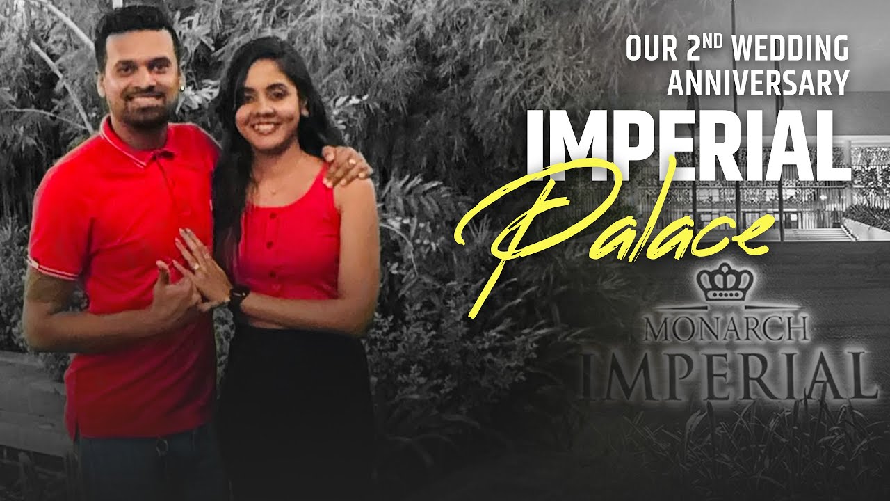 Our 2nd Wedding Anniversary at Monarch Imperial 🇱🇰 | Hubbsy Bubbsy | Imperial Place Chinese Cuisine