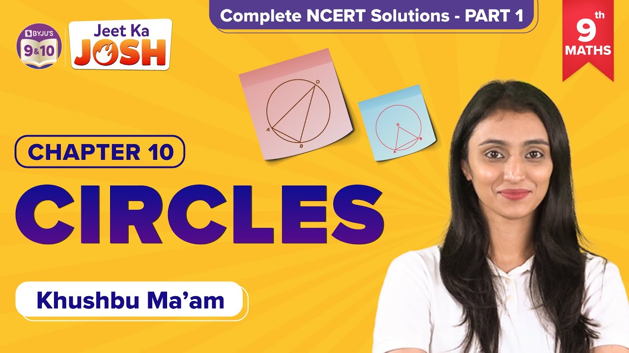 Circles Class 9 Maths Complete NCERT Exercise Solutions/Questions | CBSE Class 9 | JEET Ka Josh