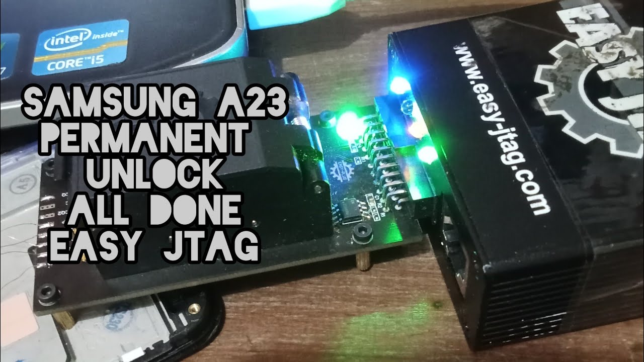 Samsung A23 Unlock With Easy JTAG