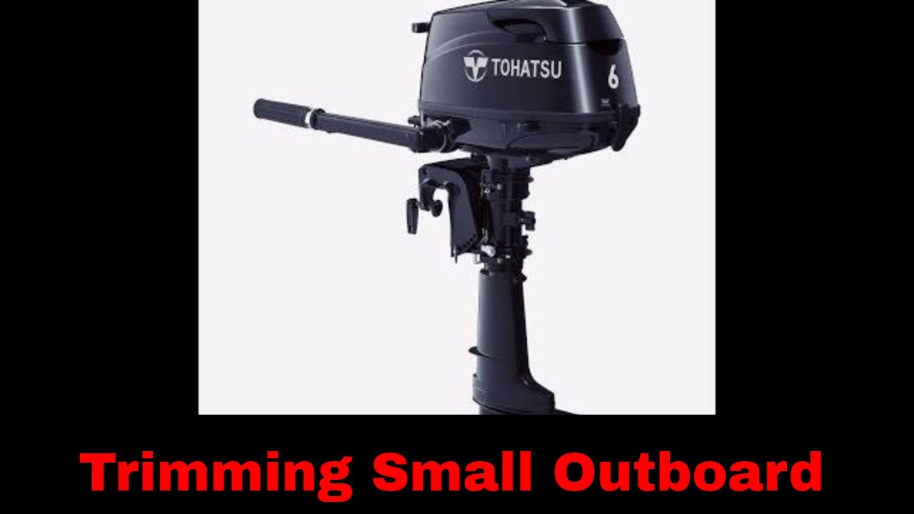 How to trim a small outboard motor