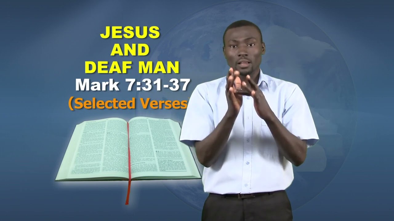 Topic - Jesus And a Deaf Man - Ugandan Sign Language