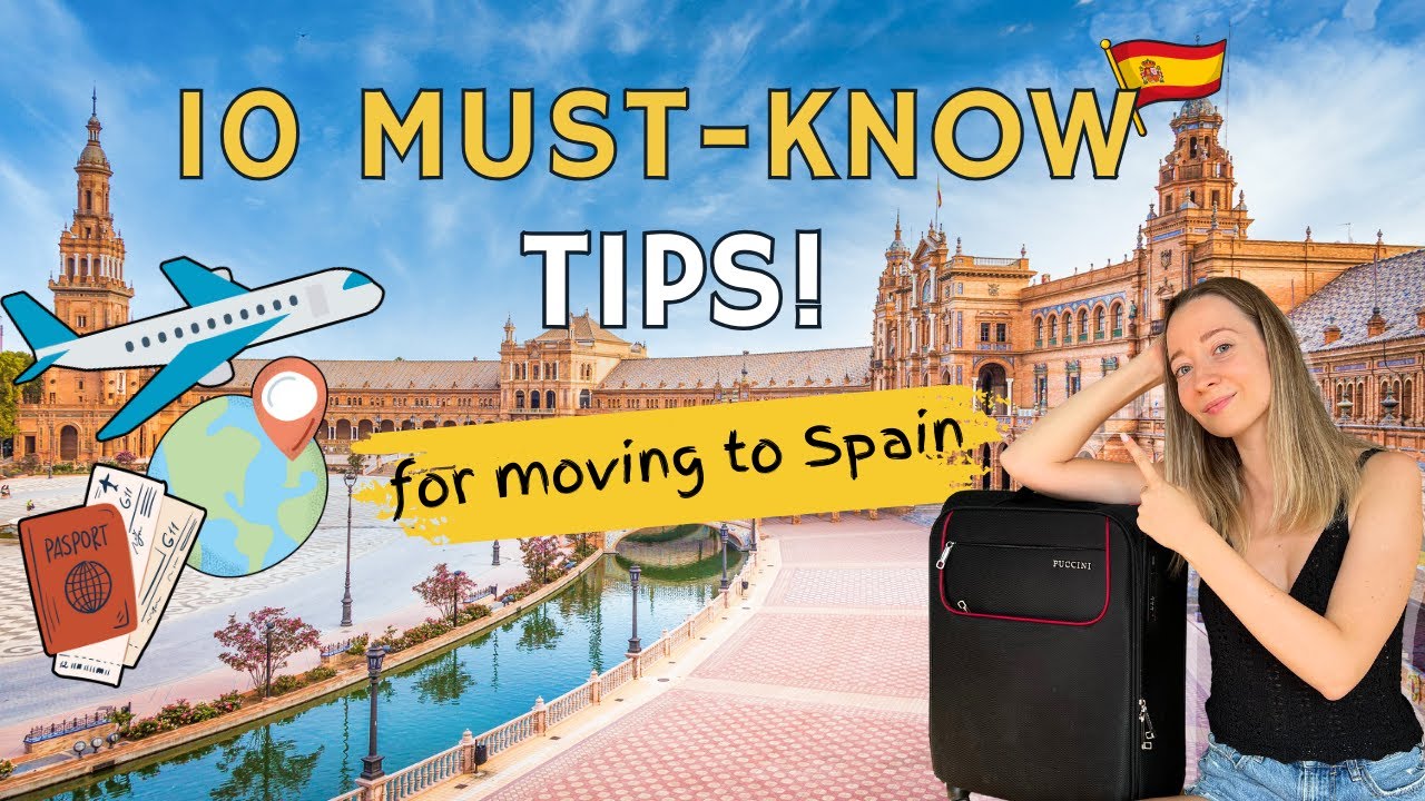 10 Essential Tips for Moving to Spain in 2026