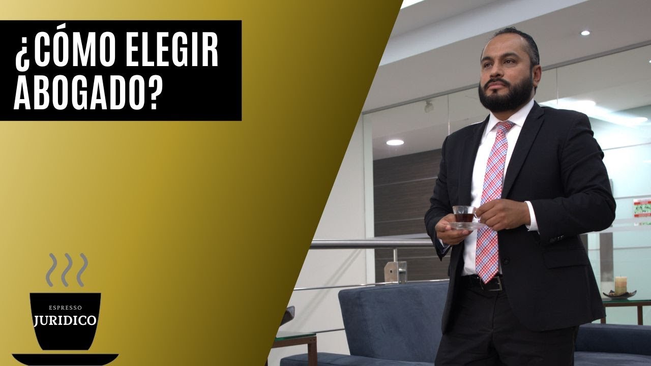 Como elegir abogado