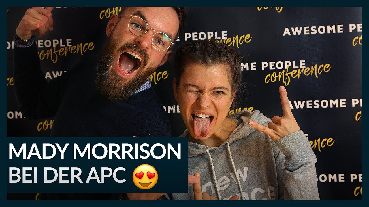 Niemand wird an Deine Tür klopfen... 😳 MADY MORRISON X AWESOME PEOPLE Conference