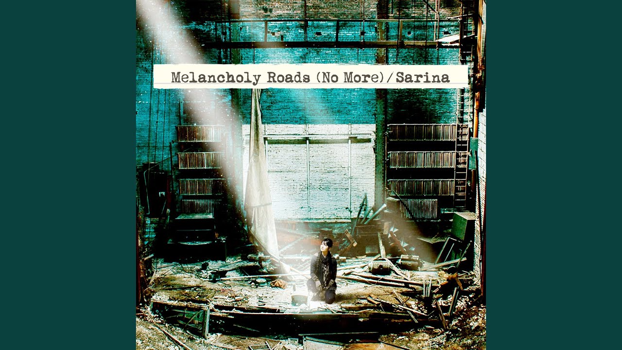 Melancholy Roads (No More)