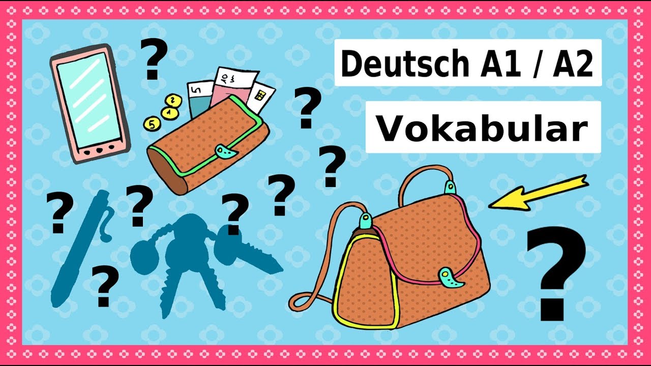 Deutsch A1 / A2 Vokabular: Was ist in deiner Tasche? German lesson for beginners