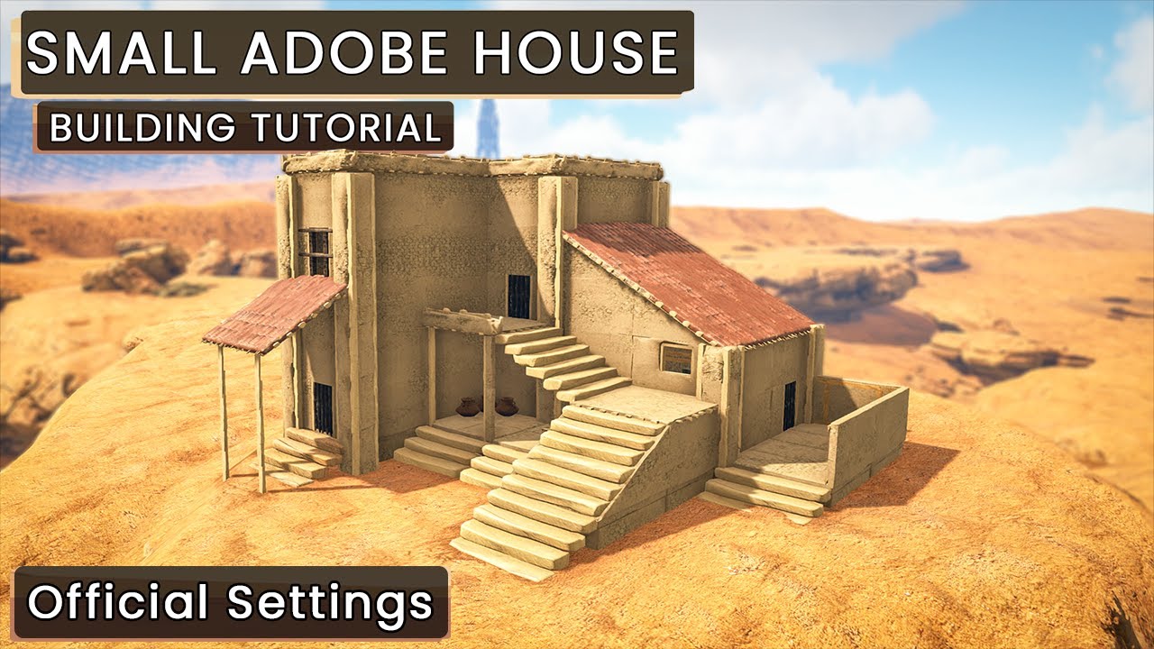 How To Build A Small Adobe House | Ark: Survival Evolved