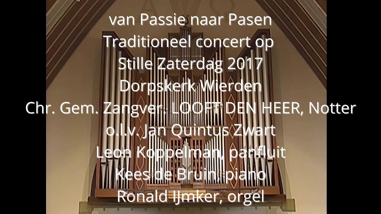 Chr. Gem. Zangver. Looft den Heer, Notter Stille Zaterdag Concert 2017