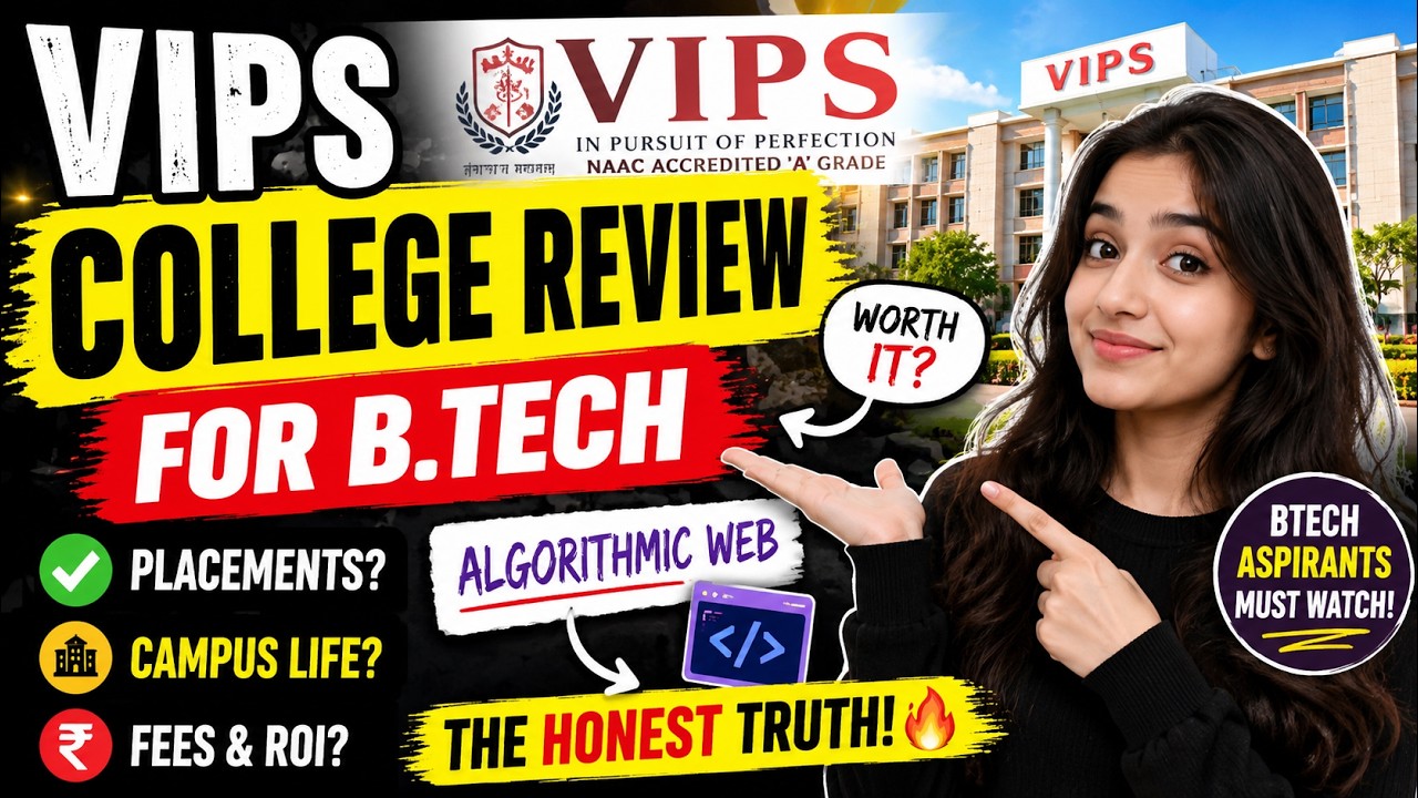 VIPS Delhi BTech Review 2026 | Honest College Review, Placements, Campus & Fees