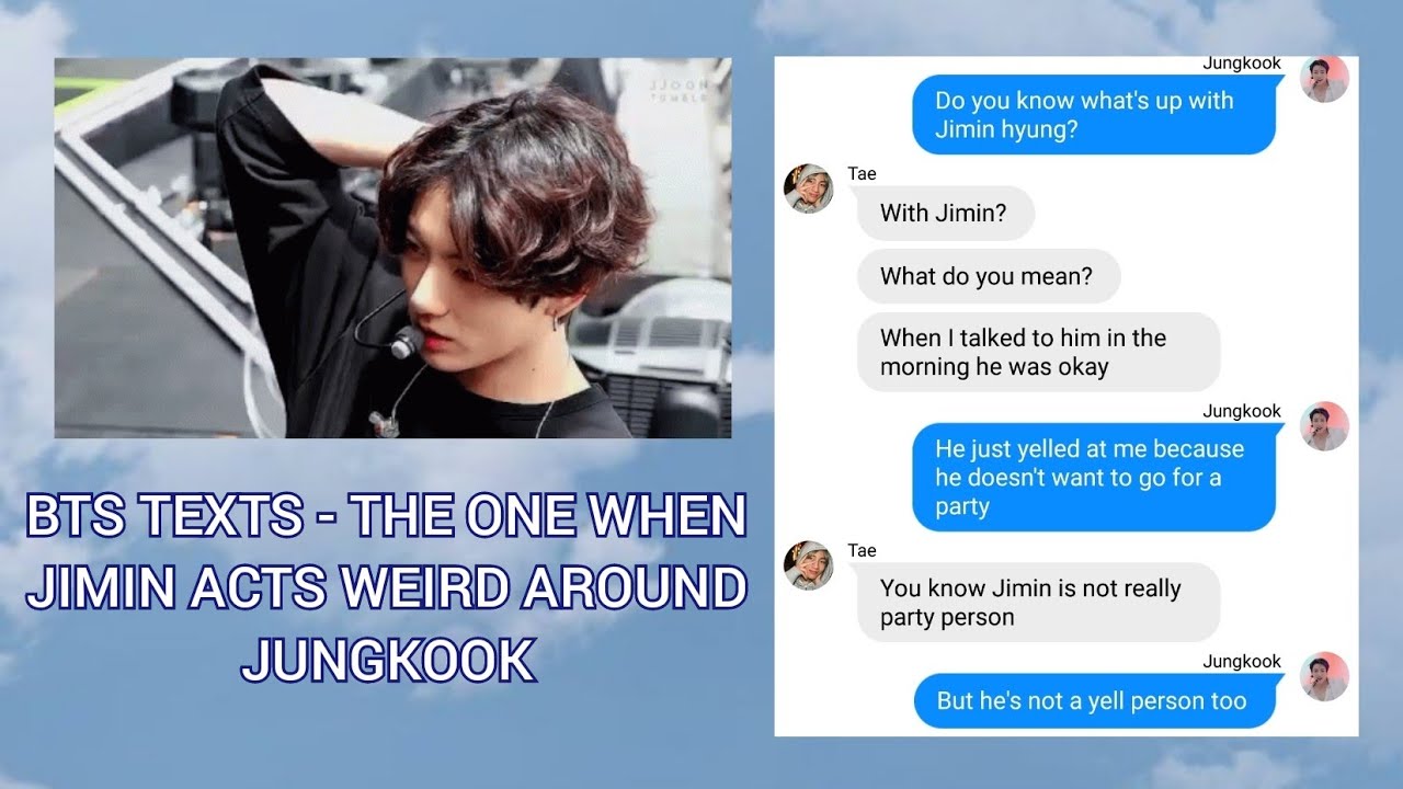 BTS TEXTS - the one when Jimin acts weird around JK | JIKOOK