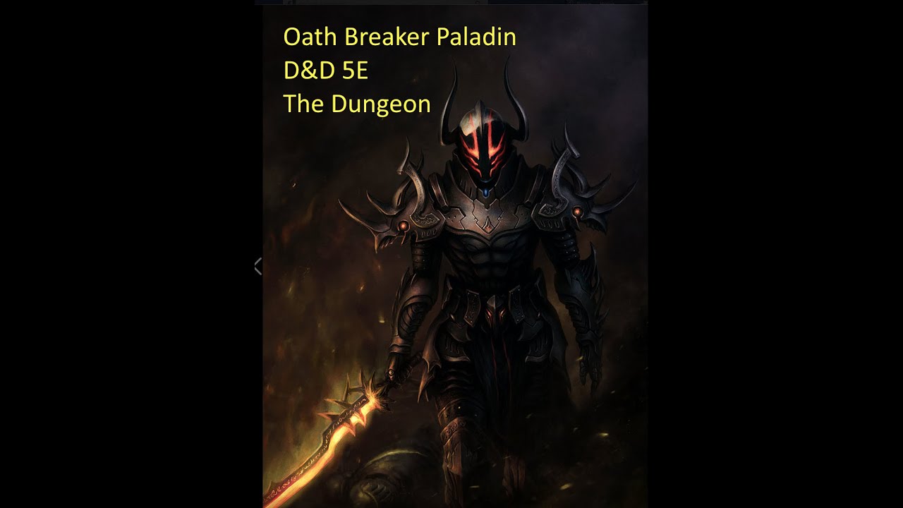 Oathbreaker Paladin | D&D 5E | The Dungeon