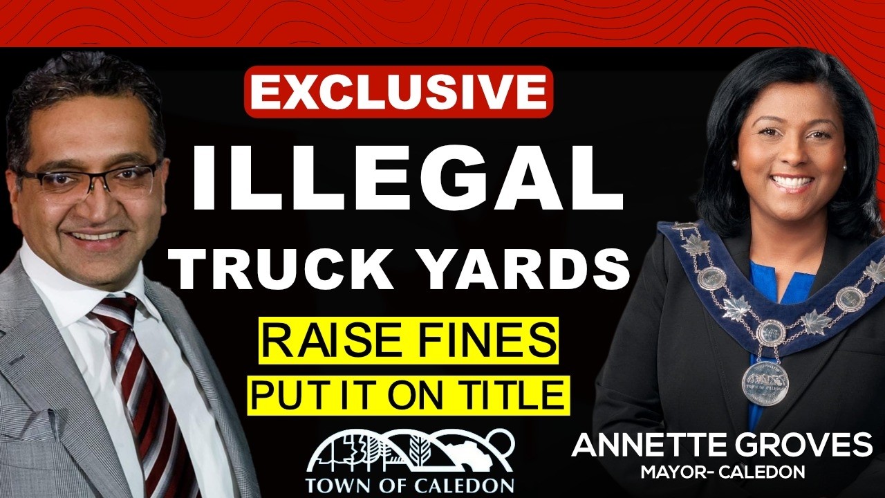 ILLEGAL TRUCK YARDS CRACKDOWN ~ FLAG THE TITLE : MAYOR OF CALEDON