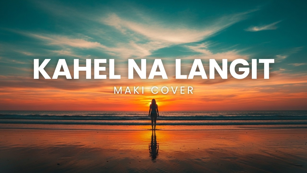 Kahel Na Langit - Maki Rock Cover
