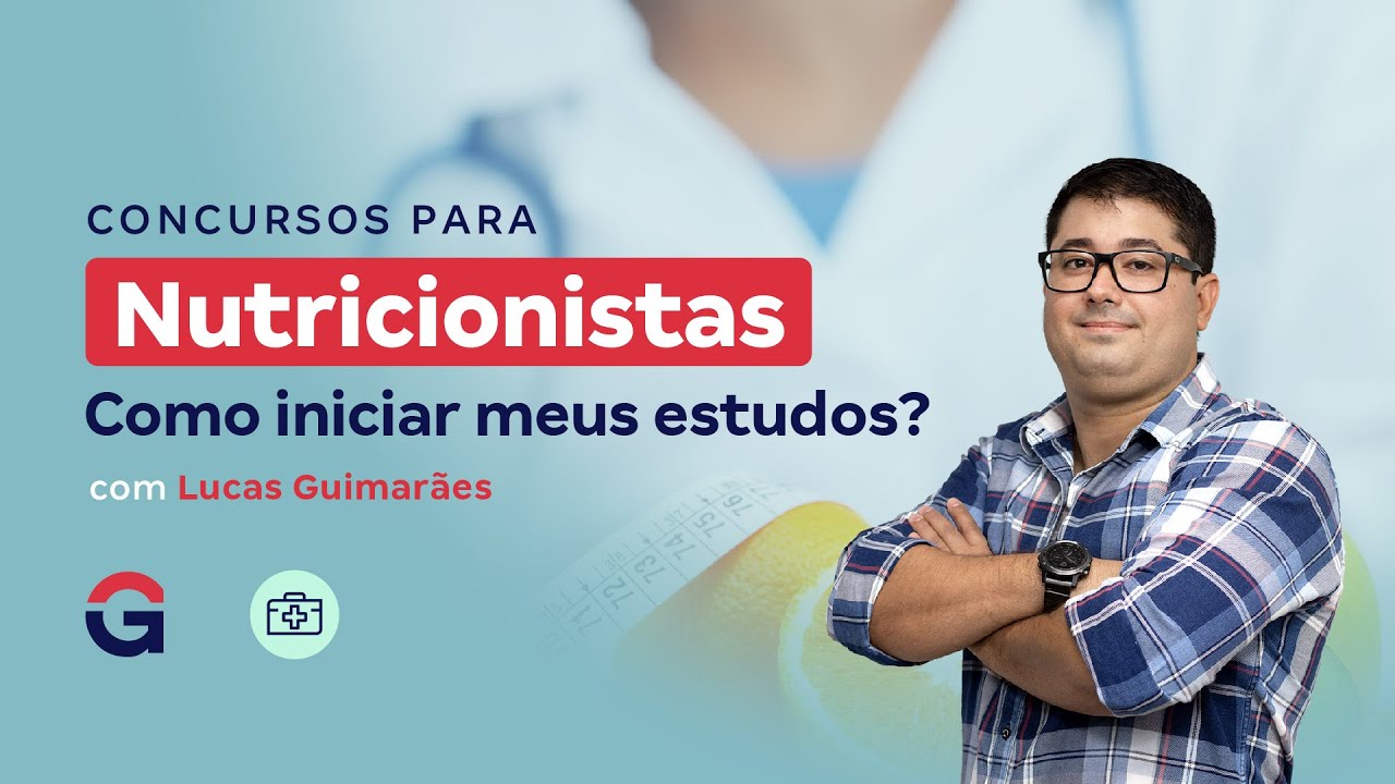 Concursos para Nutricionistas | Como iniciar meus estudos? com Lucas Guimarães