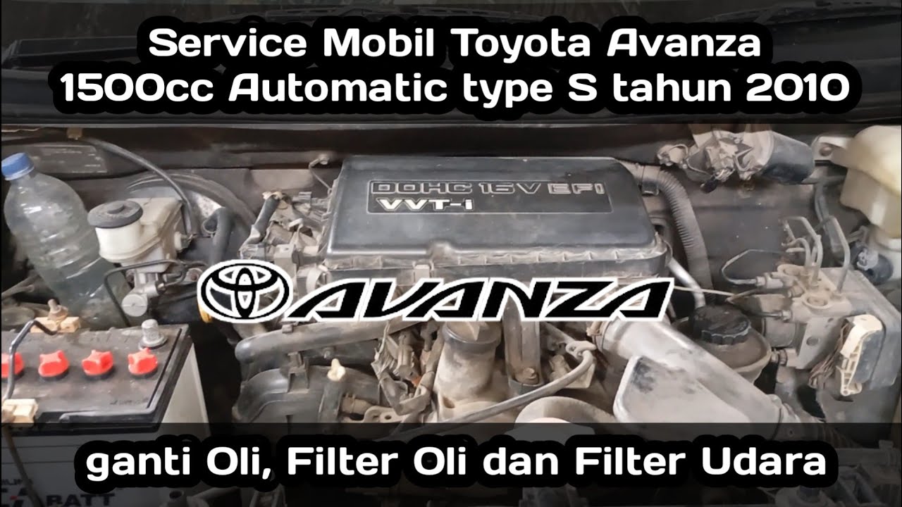 Maintenance | Service Mobil Toyota Avanza |  1500cc Automatic type S tahun 2010