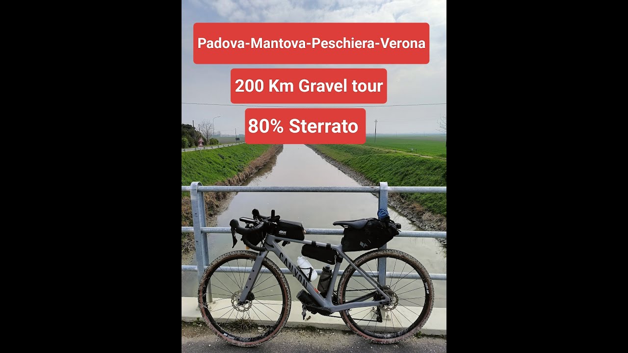 Gravel 200 Km - Padova-Mantova-Peschiera-Verona