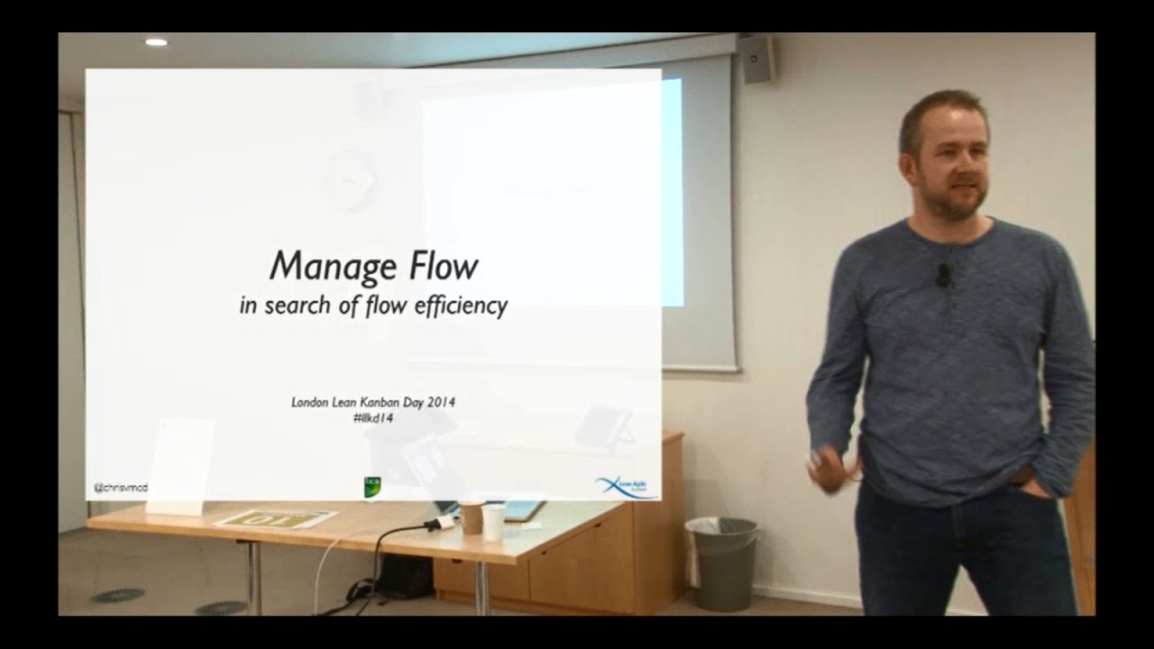 LLKD14 - Chris McDermott - Manage Flow – In search of flow efficiency