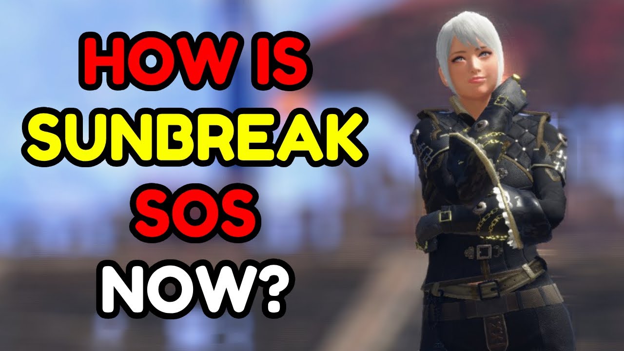 How Is Sunbreak Sos Final Patch In Monster Hunter Sunbreak