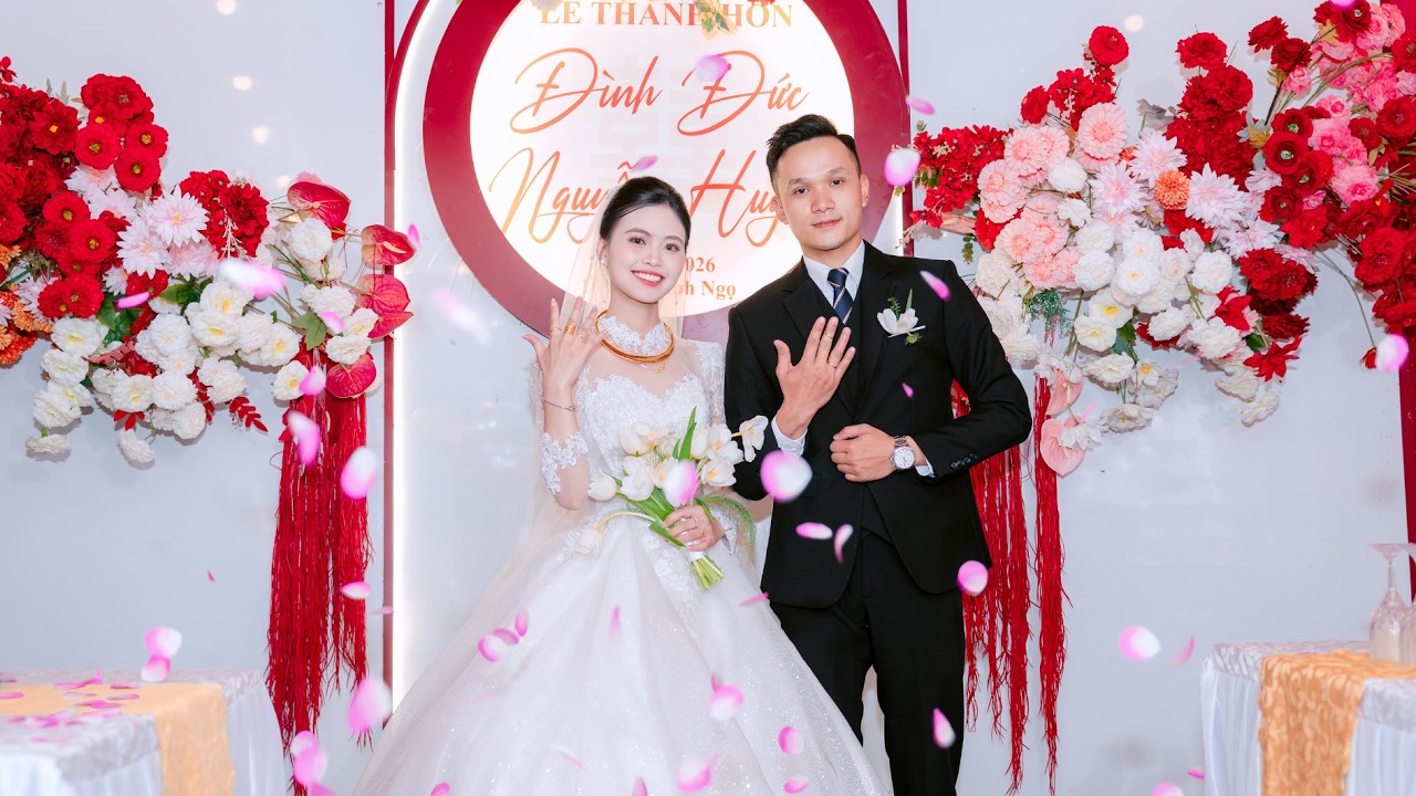 LỄ THÀNH HÔN ĐÌNH ĐỨC & NGUYỄN HUYỀN