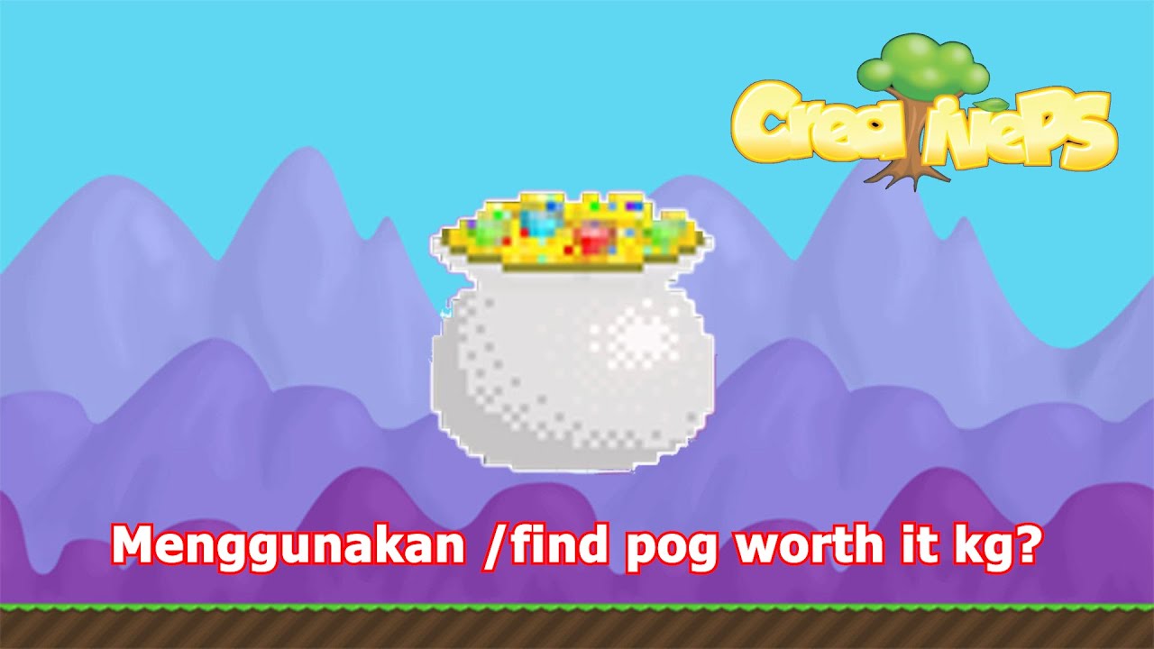 Melakukan /find POG Worth It Kg? - Growtopia CPS #cps #gtps #pog
