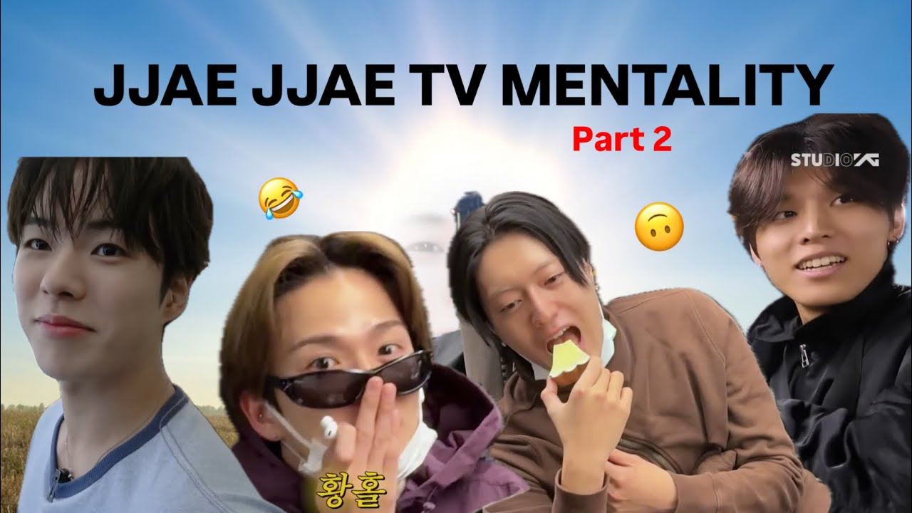 JJAE JJAE TV mentality (part 2)