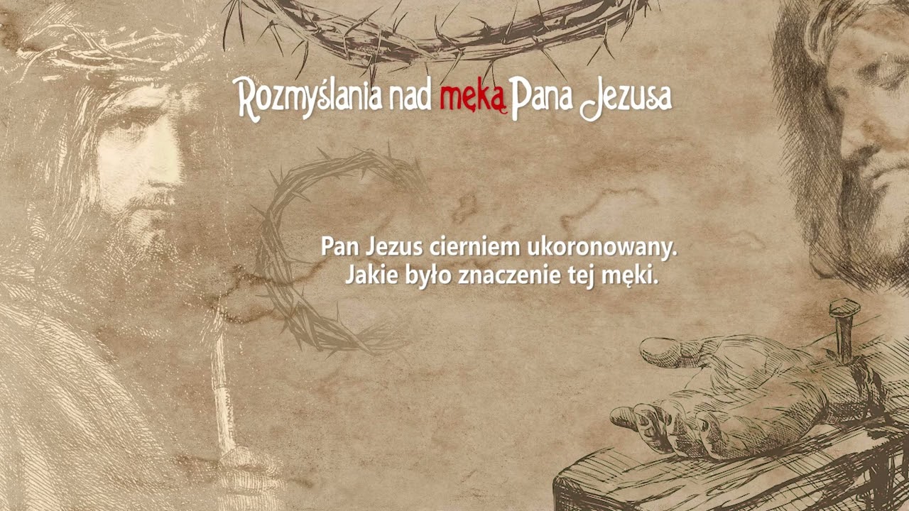 #109 Męka Pana Jezusa - rozmyślanie