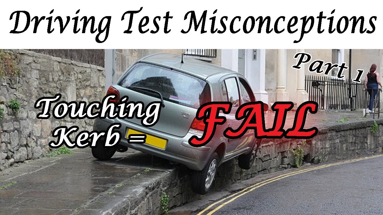 Driving Test Misconceptions (Part 1) - Hitting kerb = Immediate fail!