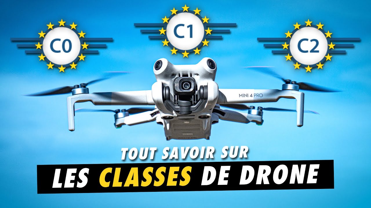 Les Classes C0, C1, C2 en drone : Ce qu’il faut savoir !