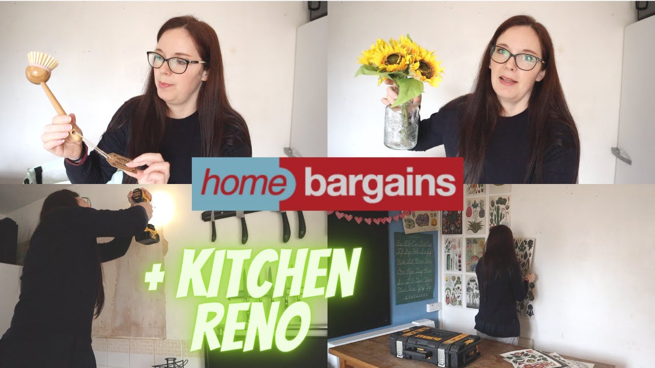 HOME BARGAINS MARCH 2021 + KITCHEN RENO UPDATE