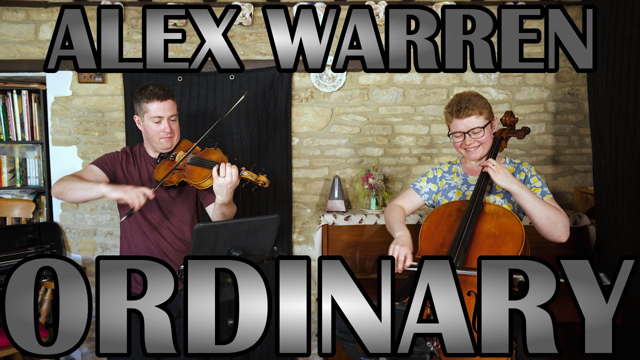 Ordinary - Alex Warren (Violin & Cello Wedding Version)