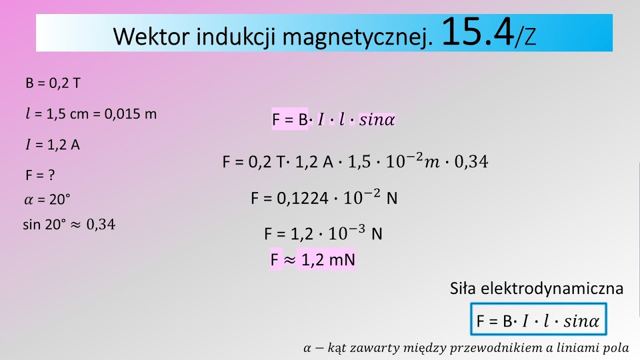 15.4 Fragment przewodnika o długości 1,5 cm przez kt&oacute;ry płynie prąd o natężeniu 1,2 A