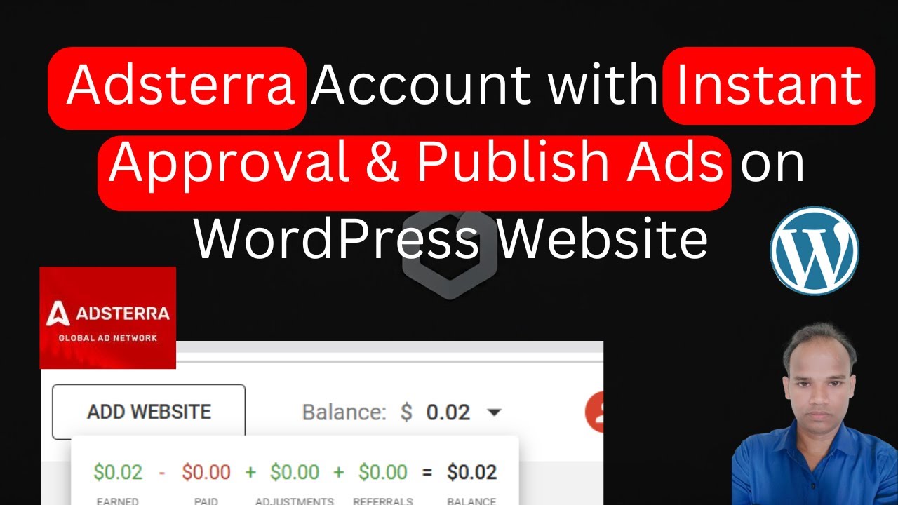 How to Set Up Adsterra Account with Instant Approval & Publish Ads on WordPress Website
