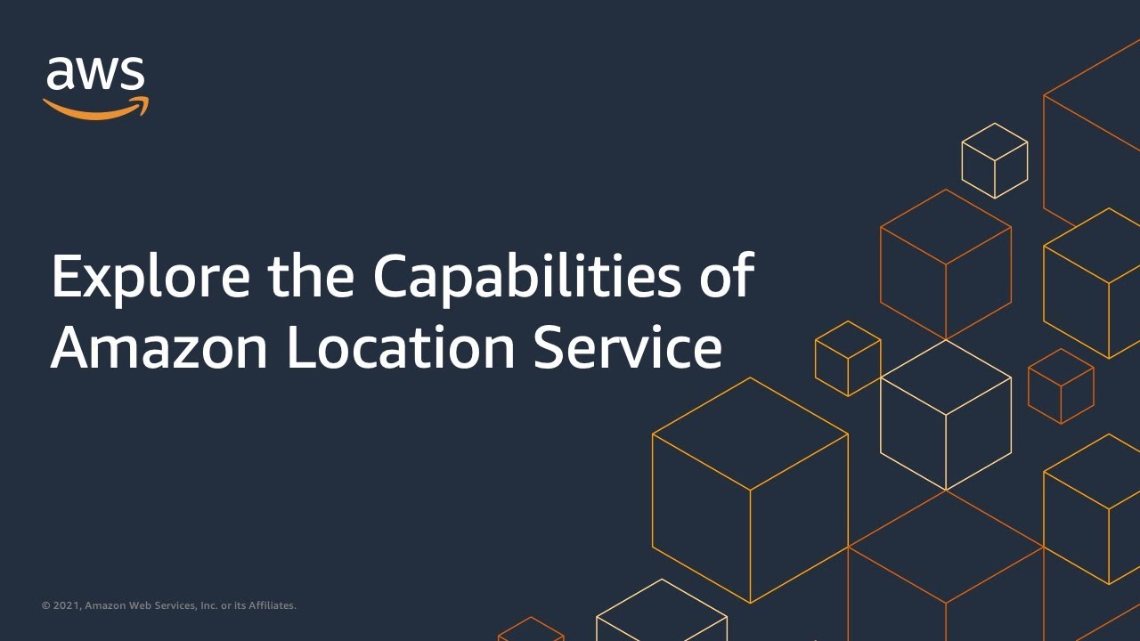 Explore the Capabilities of Amazon Location Service