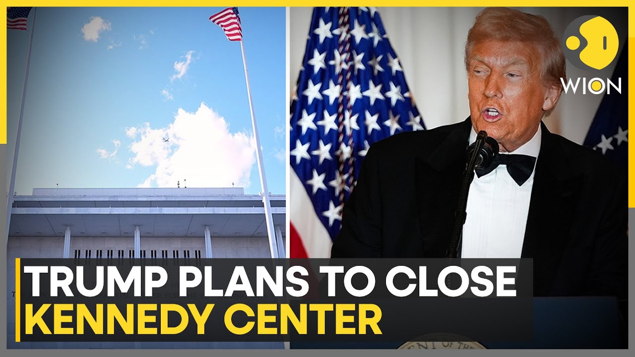 Trump Plans to Close Kennedy Center | Artists Cancel, Ticket Sales Plummet | WION