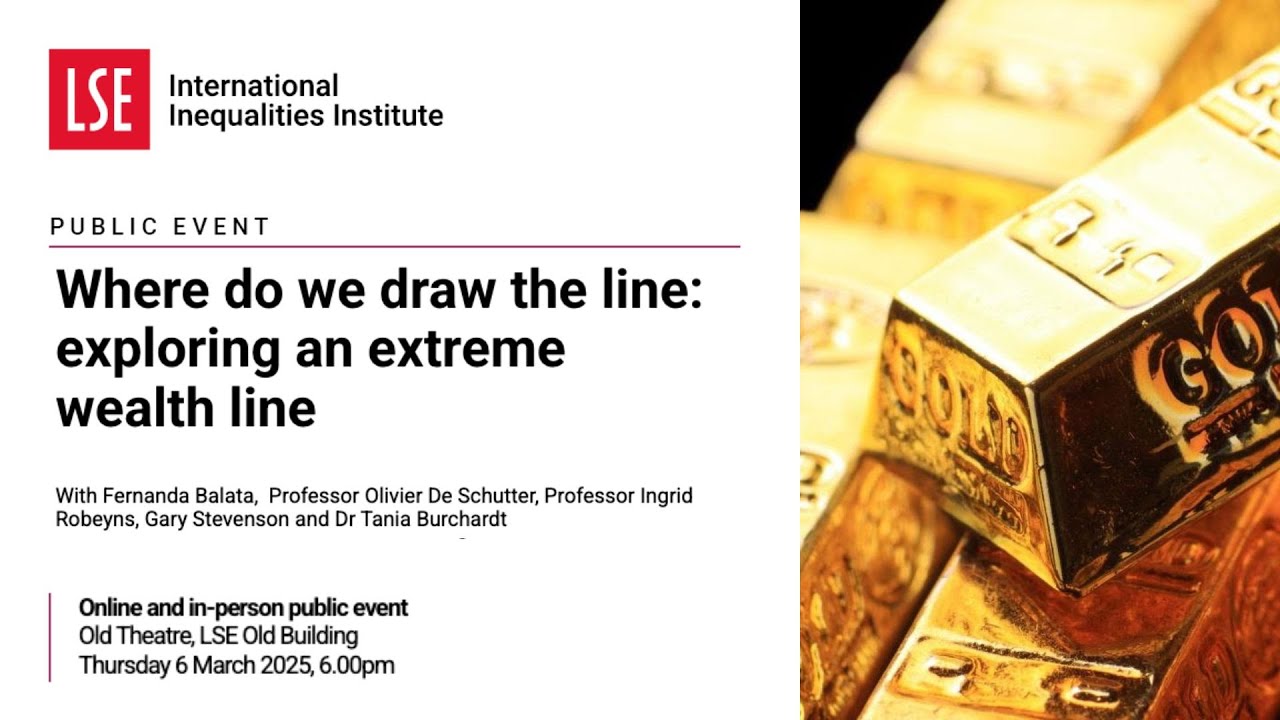 LSE III Event | Where do we draw the line: exploring an extreme wealth line