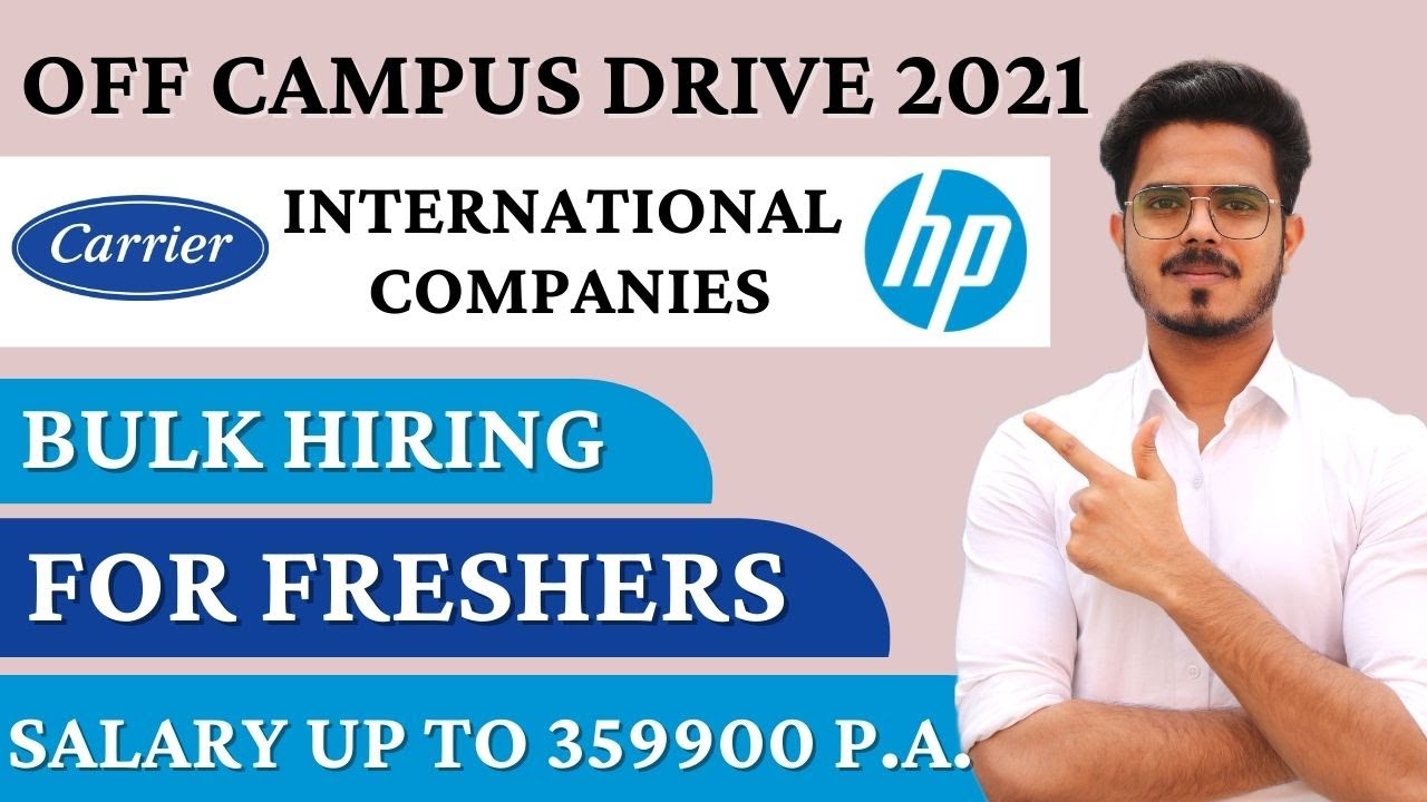 Off-Campus drive 2021 | Fresher jobs | Salary upto 359900 | HP  Carrier recruitment 2021