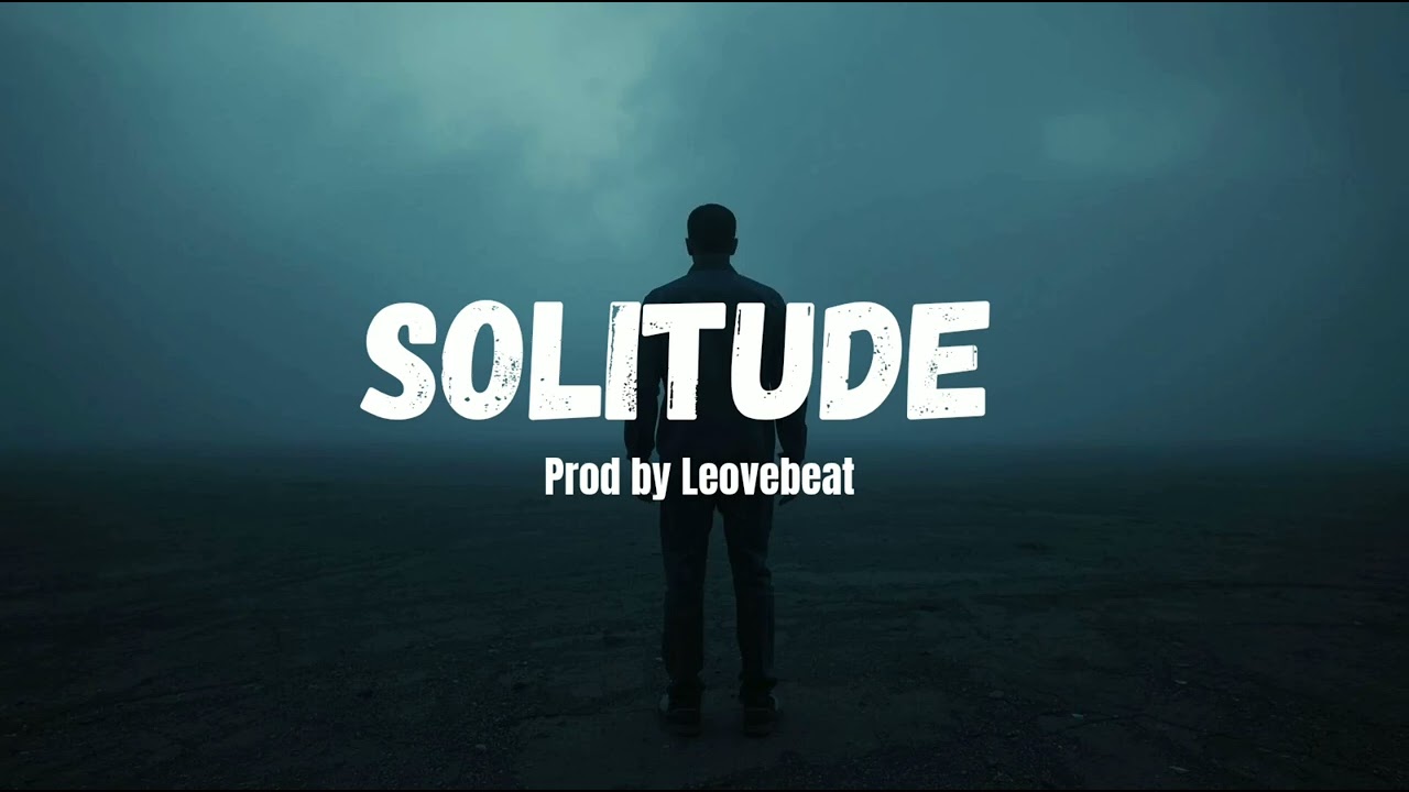 Solitude – Melodic Drill Type Beat | Emotional Piano Instrumental Prod by Leovebeat