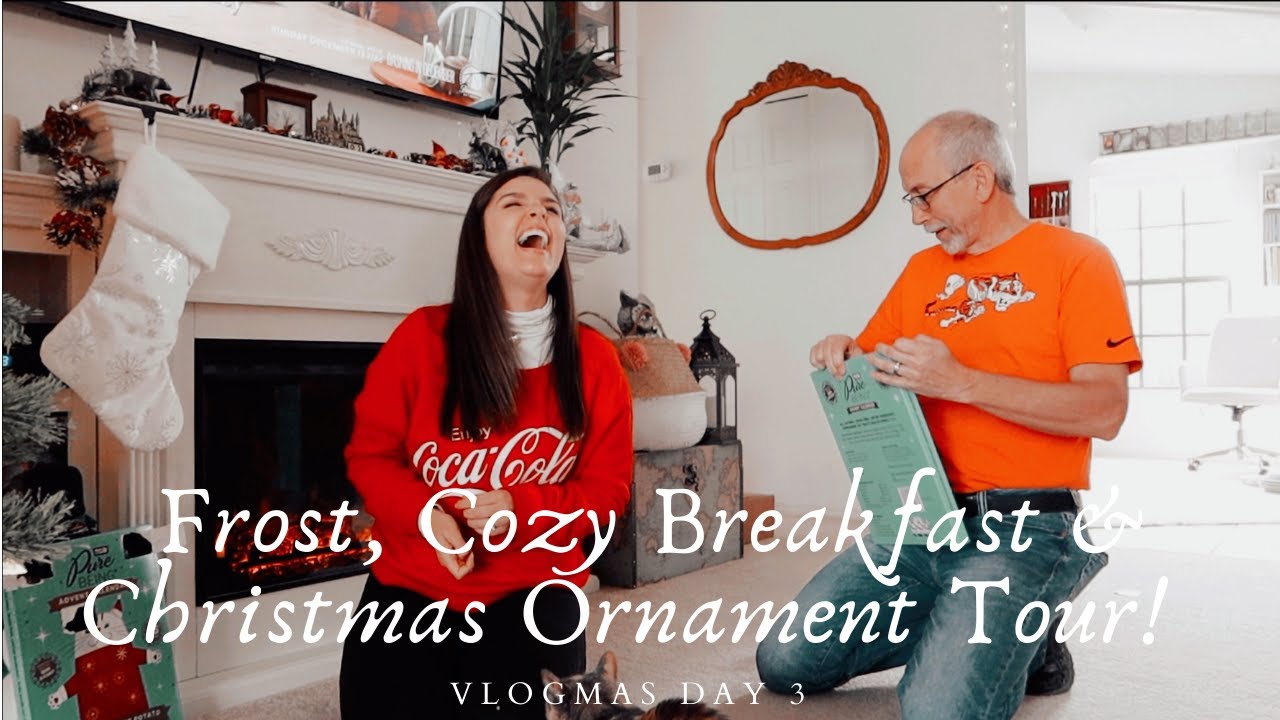 Frost, Cozy Breakfast, & Christmas Ornament Tour | VLOGMAS DAY 3