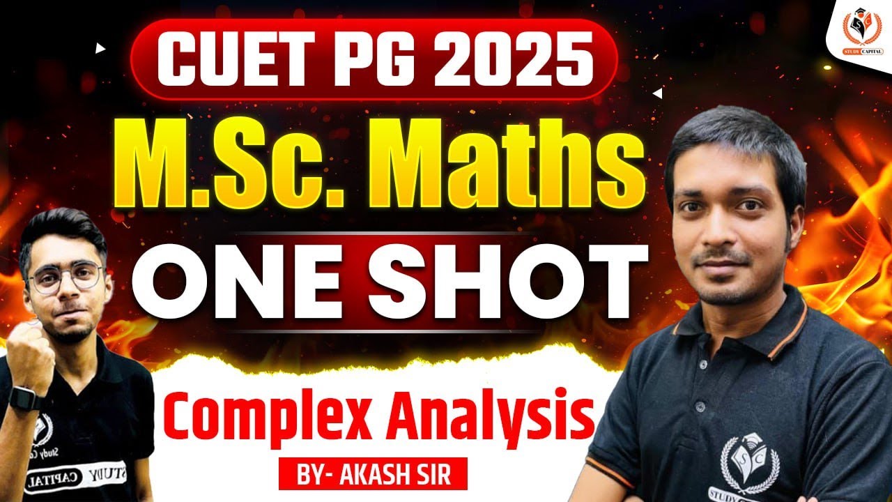 CUET PG 2025 One Shot M.Sc Maths - Complex Analysis | Parivartan Batch by Study Capital