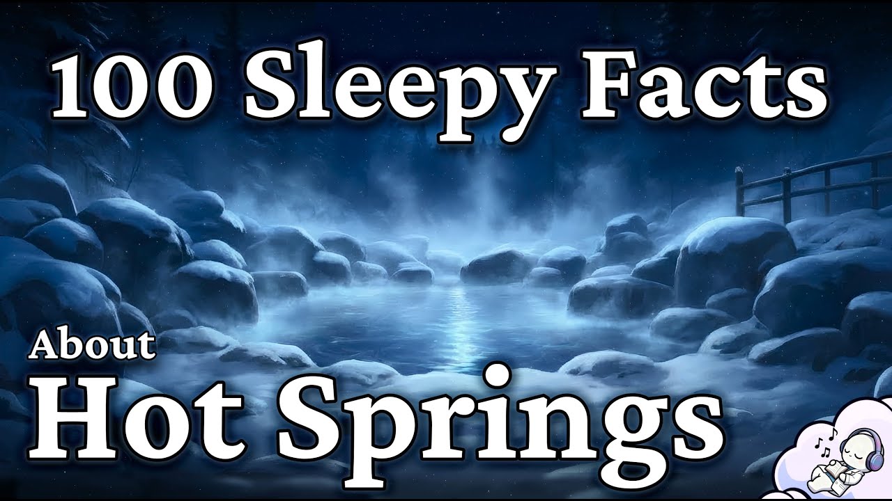 The Most Relaxing Facts About Hot Springs to Fall Asleep To