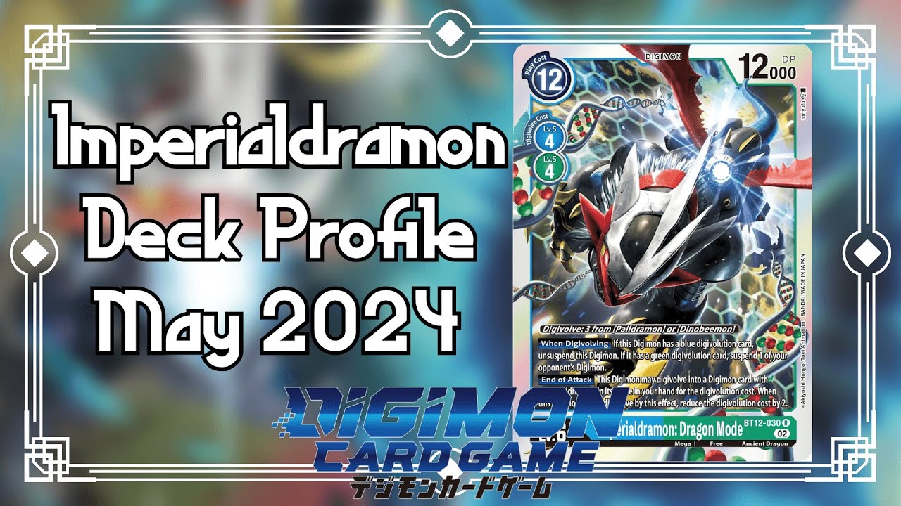 Digimon: Imperialdramon Deck Profile May 2024