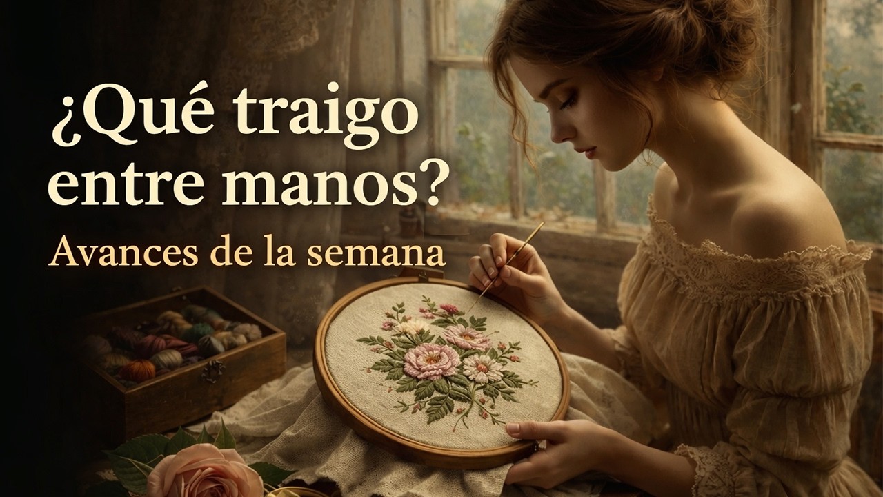 Qué traigo entre manos esta semana #puntocroce #wip #flosstube #puntodecruz  #crossstitch