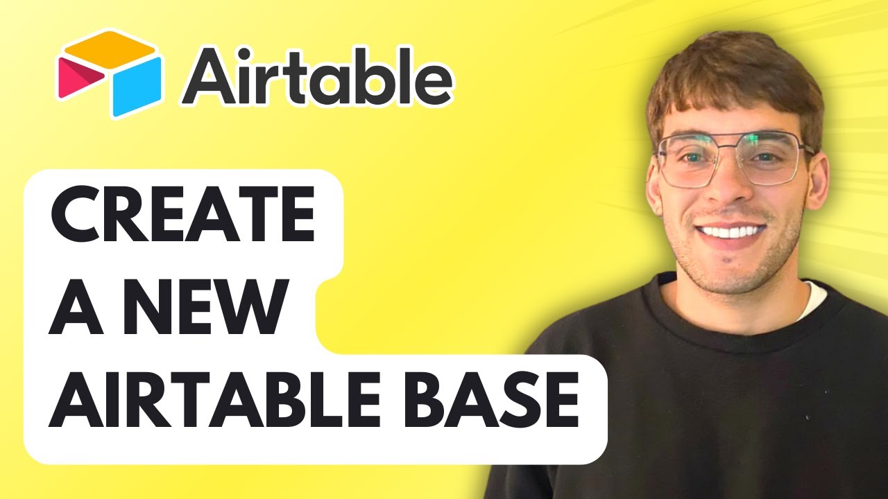 How to Create a New Airtable Base [2026 Full Guide]