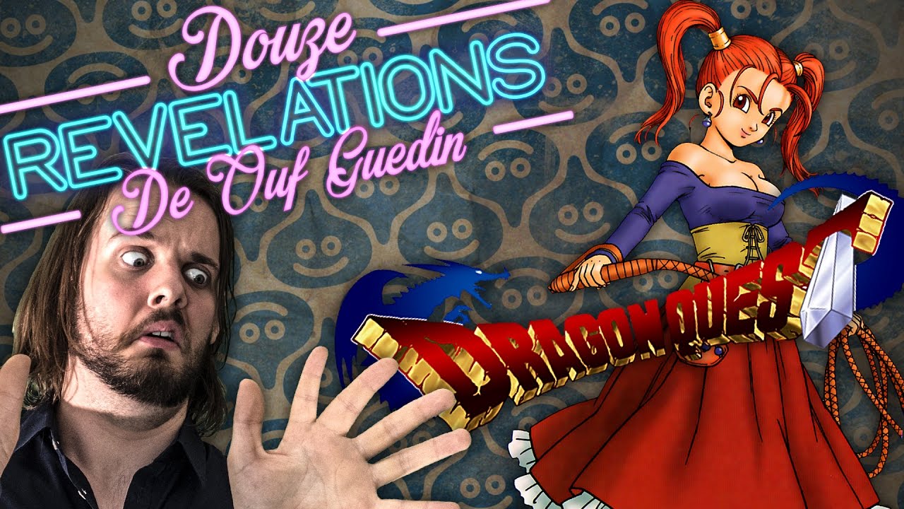 12 RÉVÉLATIONS DE OUF GUEDIN SUR DRAGON QUEST